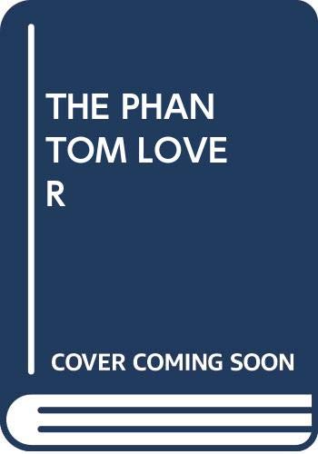 9780345265890: THE PHANTOM LOVER