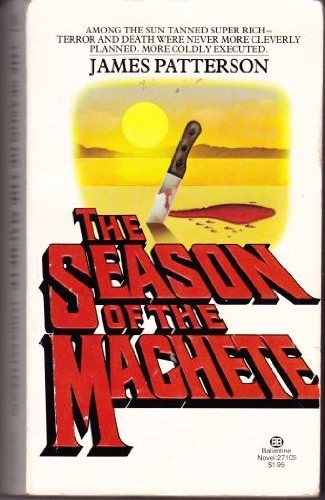 9780345271051: SEASON OF THE MACHETE