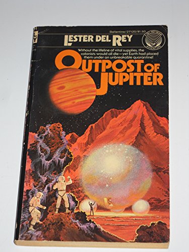 Outpost of Jupiter (Lester Del Rey SF Adventure) (9780345271204) by Del Rey, Lester