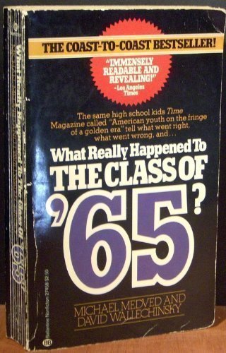 9780345271570: WHAT HAPPENED CLASS '65?