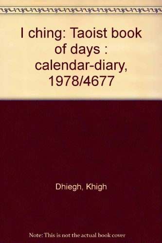 9780345271587: I ching: Taoist book of days : calendar-diary, 1978/4677