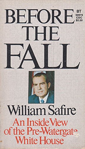 Beispielbild fr Before the fall: An inside view of the pre-Watergate White House zum Verkauf von Better World Books