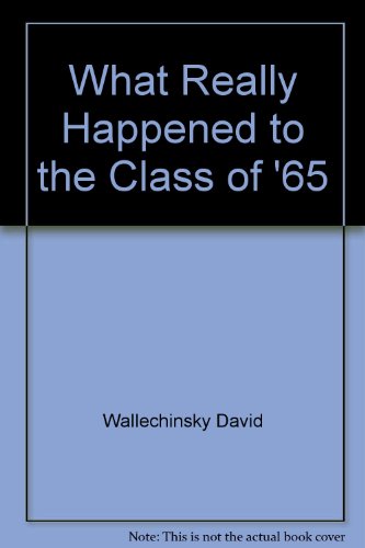 Imagen de archivo de What Happend Class '65 a la venta por ThriftBooks-Dallas