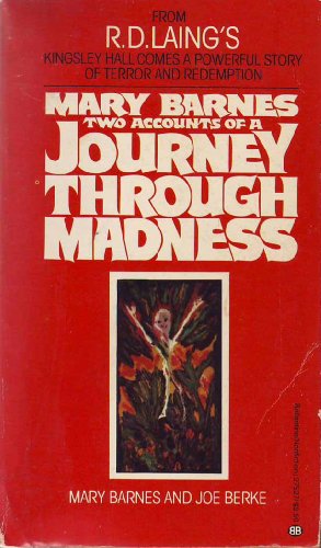 Stock image for Mary Barnes : Two Accounts of a Journey Through Madness for sale by Better World Books
