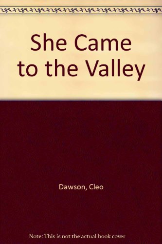 Stock image for She Came to the Valley for sale by Better World Books