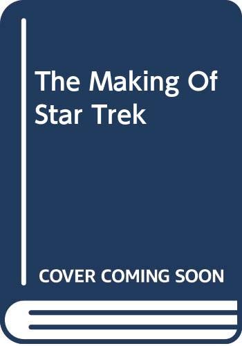 9780345276384: The Making Of Star Trek