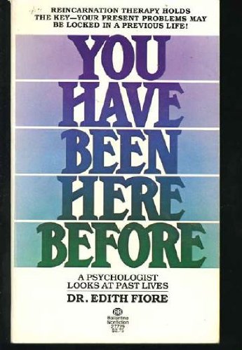 You Have Been Here Before - a psychologist looks at past lives