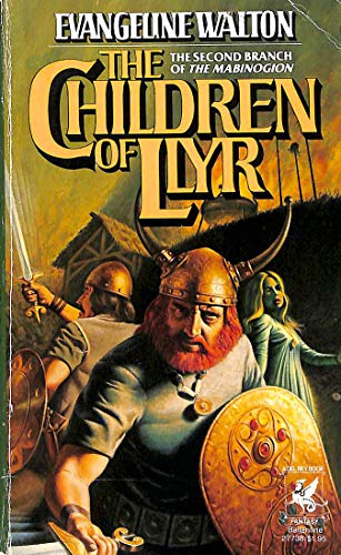 Imagen de archivo de The Children of Llyr ( The Second Branch of the Mabinogion ) a la venta por Jenson Books Inc