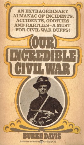 Beispielbild fr Our Incredible Civil War zum Verkauf von Wonder Book