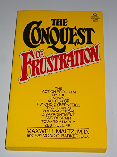 Beispielbild fr Conquest of Frustration zum Verkauf von ThriftBooks-Dallas