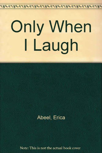Stock image for Only When I Laugh for sale by OddReads