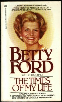 The Times of My Life (9780345280794) by Betty Ford; Chris Chase