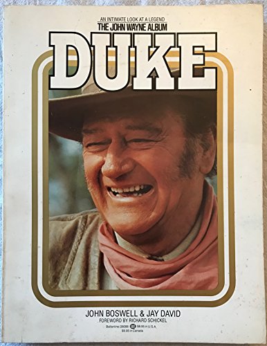 Beispielbild fr Duke : The John Wayne Album: The Legend of Our Time zum Verkauf von Better World Books: West