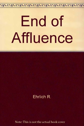 9780345281494: The End of Affluence
