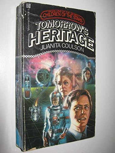 Beispielbild fr Tomorrow's Heritage (Children of the Stars, Book 1) zum Verkauf von Books from Patty