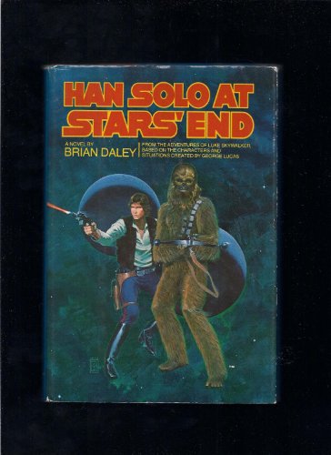 9780345282514: Han Solo at Star's End: From the Adventures of Luke Skywalker, Based on the Characters and Situations Created by George Lucas (A Del Ray Book)