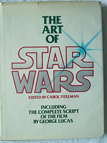 9780345282736: The Art of Star Wars