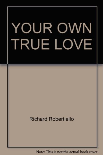 9780345282972: Title: Your Own True Love