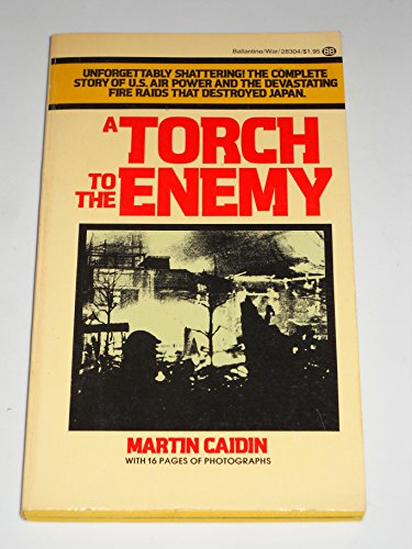 9780345283047: A TORCH TO THE ENEMY