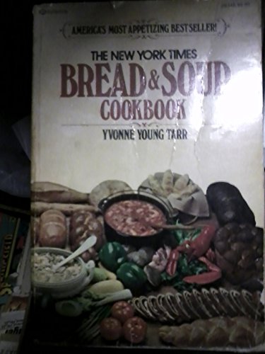 Stock image for The New York Times Bread & Soup Cookbook for sale by ThriftBooks-Atlanta