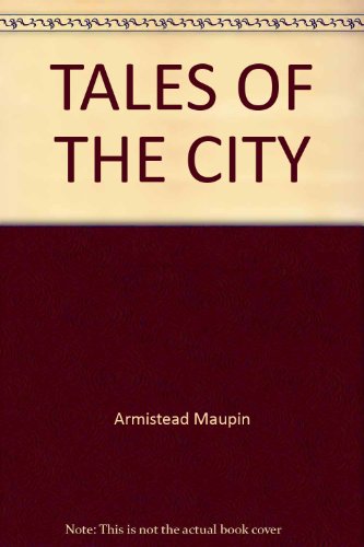 Stock image for Tales Of the City: A Novel By Armistead Maupin for sale by gearbooks