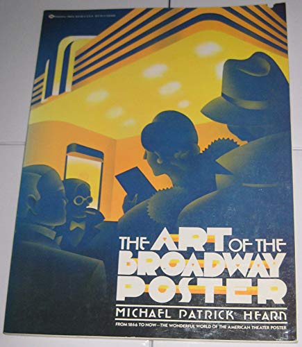 9780345284235: The Art of the Broadway Poster / Michael Patrick Hearn