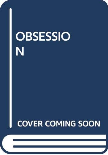 Imagen de archivo de Obsession a la venta por Gulf Coast Books