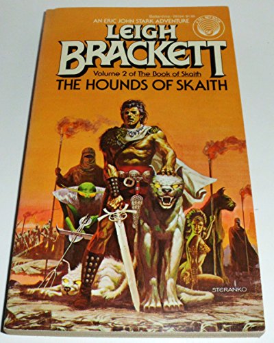 The Hounds of Skaith (Vol. 2 of The Book of Skaith) (9780345285942) by Leigh Brackett