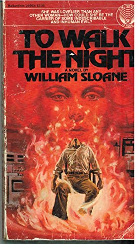 To Walk the Night (9780345286031) by Sloane, William