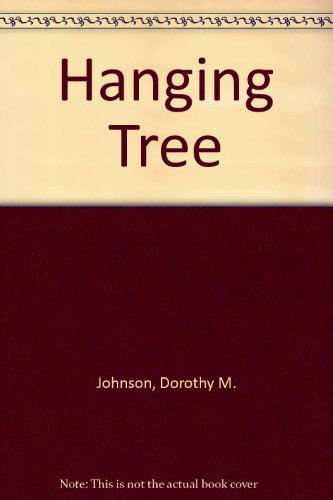 Stock image for The Hanging Tree for sale by ThriftBooks-Dallas