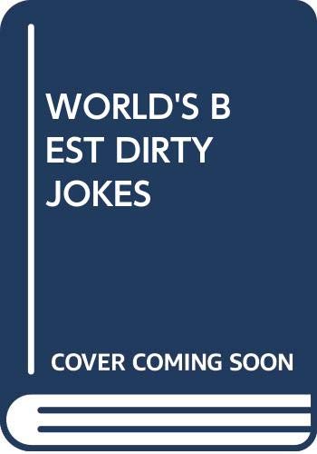 9780345286581: Title: Worlds Best Dirty Jokes
