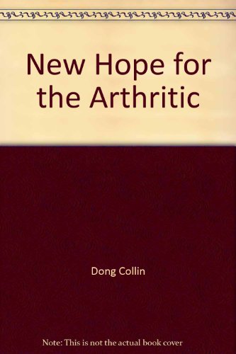 Imagen de archivo de New Hope For Arthritic a la venta por Library House Internet Sales