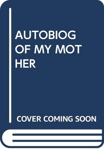 Imagen de archivo de The Autobiography of My Mother a la venta por The Book Merchant, LLC