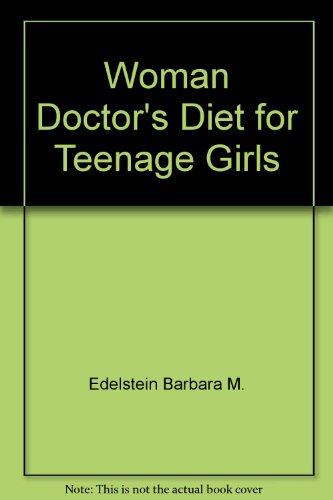 Stock image for The Woman Doctor's Diet for Teen-Age Girls for sale by Modetz Errands-n-More, L.L.C.