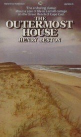 Beispielbild fr The Outermost House : A Year of Life on the Great Beach of Cape Cod zum Verkauf von Better World Books