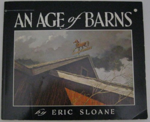 

Age of Barns by Eric Sloane (1980-03-12)