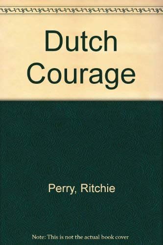 Stock image for Dutch Courage for sale by ThriftBooks-Dallas