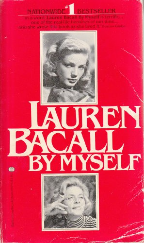 Imagen de archivo de Lauren Bacall by Myself a la venta por Better World Books