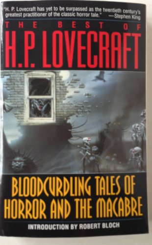 9780345294685: The Best of H. P. Lovecraft : Bloodcurdling Tales of Horror and the Macabre