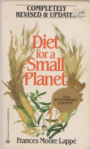 Stock image for 2 Books: Diet for a Small Planet : 10th Anniversary Edition, Completely Revised and Updated, AND Recipes for a Small Planet for sale by Eric James