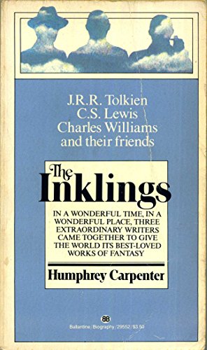 Stock image for The Inklings : C. S. Lewis, J. R. R. Tolkien, Charles Williams, and Their Friends for sale by Better World Books
