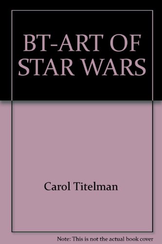 Imagen de archivo de Bt-Art of Star Wars a la venta por Dewey Books PTMD