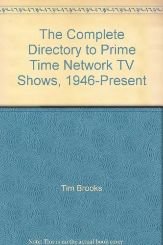 Beispielbild fr The Complete Directory to Prime Time Network TV Shows, 1946-Present zum Verkauf von GoldenWavesOfBooks