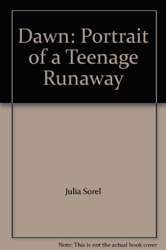 Imagen de archivo de Dawn: Port Teen Runaway a la venta por ThriftBooks-Atlanta