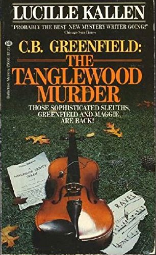 Beispielbild fr C. B. Greenfield: The Tanglewood Murder [Jun 12, 1981] Kallen, Lucille zum Verkauf von Sperry Books