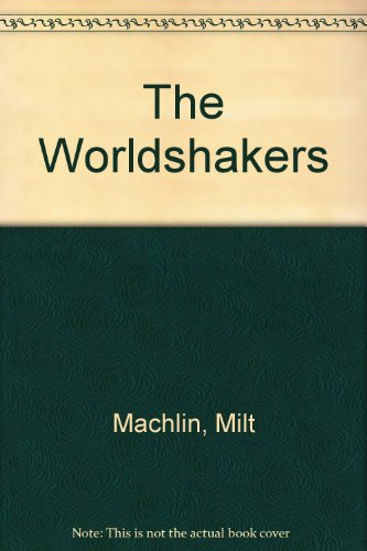 Stock image for The Worldshakers for sale by Ravin Books
