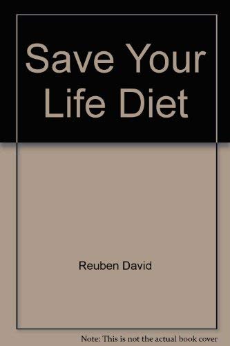 Stock image for Save Your Life Diet for sale by ThriftBooks-Dallas