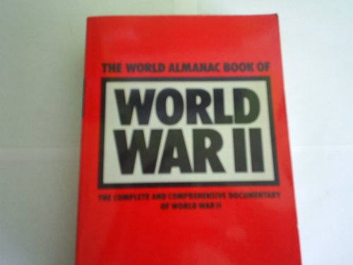 Imagen de archivo de The World Almanac Book of World War II a la venta por Better World Books