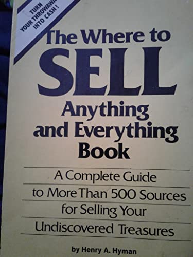 Beispielbild fr The where to sell anything and everything book zum Verkauf von Robinson Street Books, IOBA