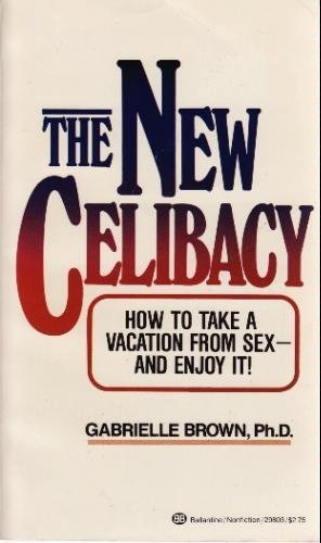 Stock image for The New Celibacy for sale by ThriftBooks-Atlanta